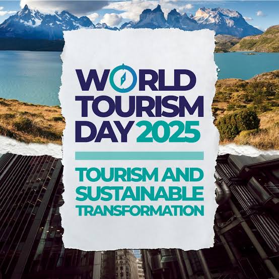 World Tourism Day 2025 Theme: Tourism and Sustainable Transformation